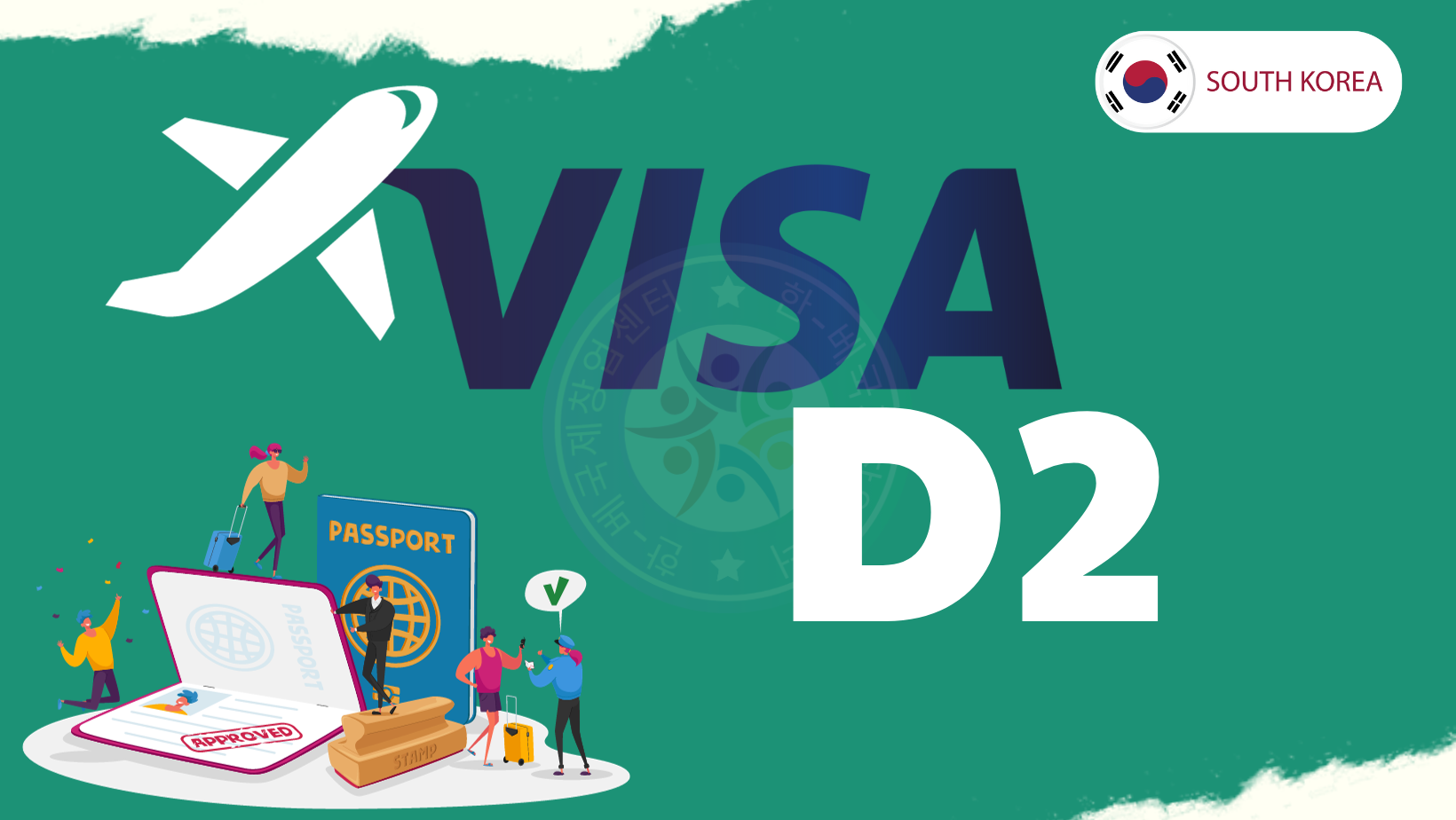 Visa D2 – Visa du học Hàn Quốc